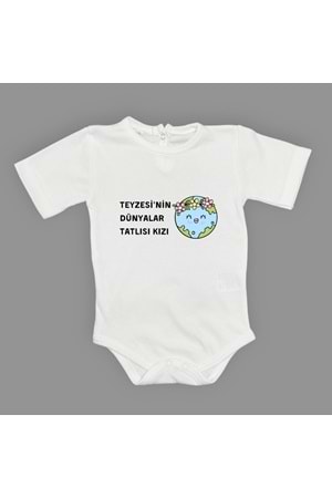 Teyzesinin Dünyalar Tatlısı Kızı Baskılı Bebek Body Zıbın Çıtçıtlı Badi