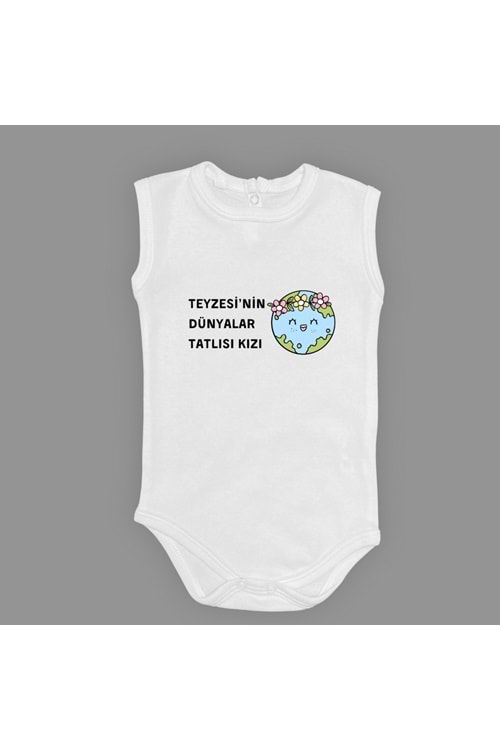 Teyzesinin Dünyalar Tatlısı Kızı Baskılı Bebek Body Zıbın Çıtçıtlı Badi