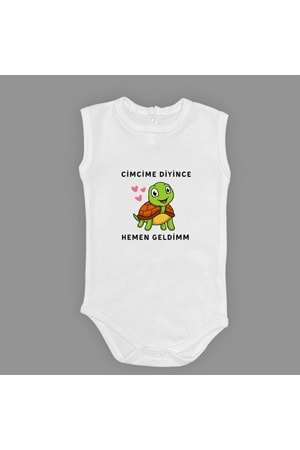 Cimcime Diyince Hemen geldimm Baskılı Bebek Body Zıbın Çıtçıtlı Badi